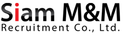 Siam M&M Recruitment Co., Ltd.